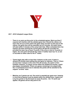 2017 - 2018 Volleyball League Rules 1. There is no warm