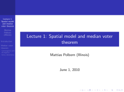 Lecture 1: Spatial model and median voter theorem