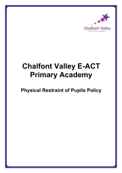 Chalfont Valley E-ACT Primary Academy Physical Restraint of