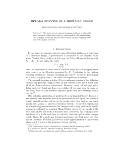 OPTIMAL STOPPING OF A BROWNIAN BRIDGE 1. Introduction In