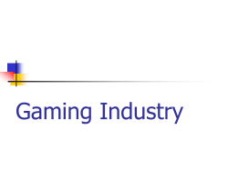 Gaming Industry
