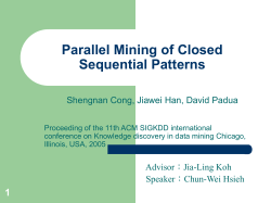1 Parallel Mining of Closed Sequential Patterns