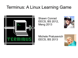 Terminus: A Linux Learning Game Shawn Conrad EECS, BS 2012