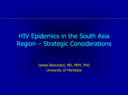 HIV Epidemics in the South Asia Region &ndash; Strategic Considerations
