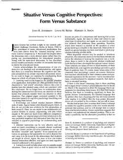 Situative Versus Cognitive Perspectives: Form Versus Substance