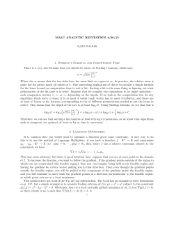 MA1C ANALYTIC RECITATION 4/26/12 1. Stirling`s