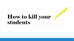 How to kill your students