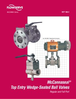 McCannaseal&reg; Top Entry Wedge-Seated Ball Valves