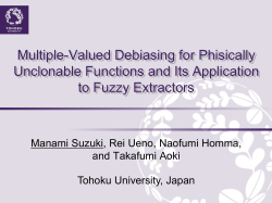 Multiple-Valued Debiasing for Physically Unclonable Functions and