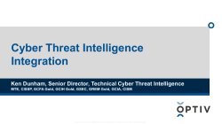 Cyber Threat Intelligence Integration Ken Dunham, Senior Director