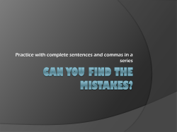 complete sentences and commas in a series.L