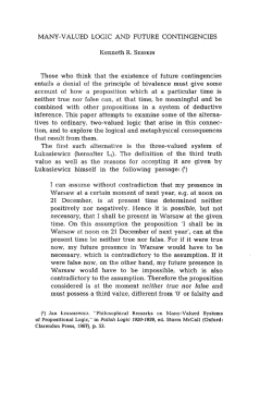 MANY-VALUED LOGIC AND FUTURE CONTINGENCIES Kenneth