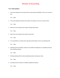 Review of Accounting True / False Questions 1. The income