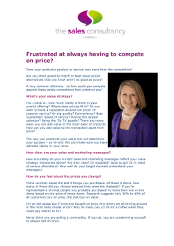 Frustrated at always having to compete on price?