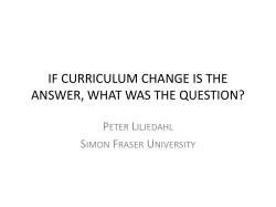 if curriculum change is the answer, what was the