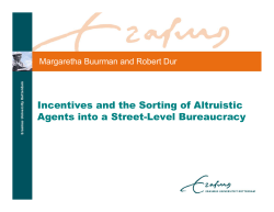 Incentives and the Sorting of Altruistic Agents into a