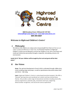 604-393-6667 Welcome to Highroad Children`s Centre! Philosophy
