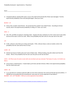 Probability Homework: Experimental vs. Theoretical Name 1) A