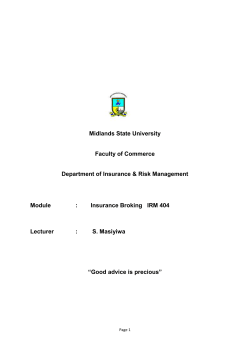 Insurance Broking IRM 404 Lecturer : S. Masiyiwa