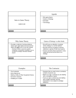 Intro to Game Theory Agenda Why Game Theory Examples The