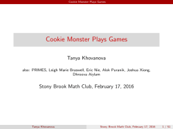 Cookie Monster Plays Games - Stony Brook Math Department