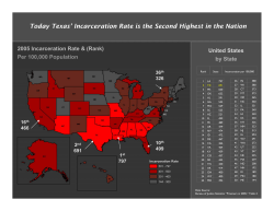 Today Texas` Incarceration Rate is the Second Highest in the Nation