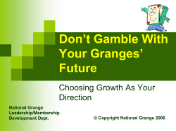 Don`t Gamble With Your Granges Future