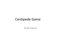 Centipede Game