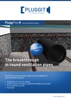 The breakthrough in round ventilation pipes