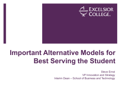 Important Alternative Models for Best Serving the Student