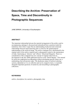 Describing the archive: preservation of space, time and discontinuity