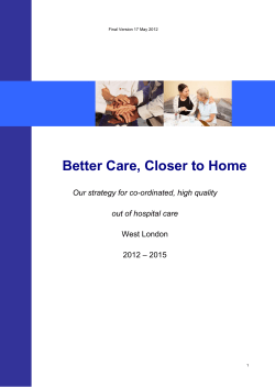 Better Care, Closer to Home