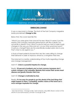 EMBRACING CHANGE It was a case study in change. The front of