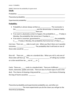 Theoretical probability and experimental probability can, and often