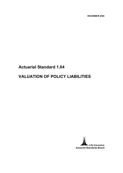 Actuarial Standard 1.04 VALUATION OF POLICY LIABILITIES