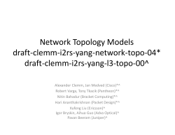 Network Topology Models draft-clemm-i2rs-yang-network