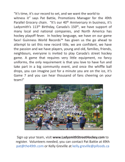 hockey playoff fever. In hockey language, we have on our game take