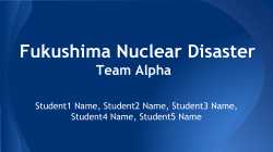 Fukushima Nuclear Disaster Team Alpha