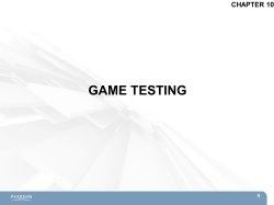 Testing - Introduction to Game Design, Prototyping, and Development