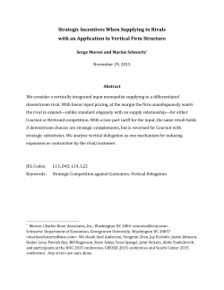 Strategic Incentives When Supplying to Rivals with an