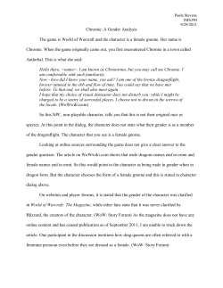 Chromie: A Gender Analysis The game is World of Warcraft and the