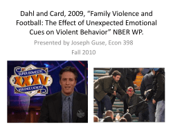 Dahl and Card, 2009, &ldquo;Family Violence and Football: The Effect of