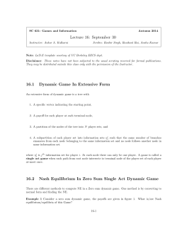 Lecture 16: September 30 16.1 Dynamic Game In Extensive Form