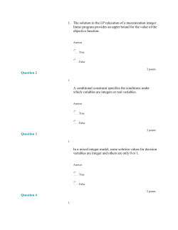 The solution to the LP relaxation of a maximization integer linear