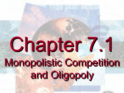 Monopolistic competition and oligopoly