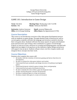 GAME 101: Introduction to Game Design Course Description Course