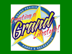 Slide 1 - Grand Prairie Parks and Recreation