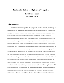 Testimonial Beliefs and Epistemic Competence1 David Henderson