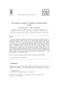 The political economy of publicly provided private goods