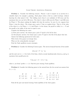 Game Theory: Additional Exercises Problem 1. Consider the